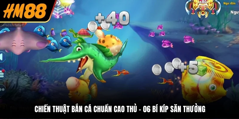 chiến thuật bắn cá