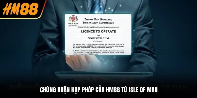 Chứng nhận hợp pháp của HM88 từ Isle of Man